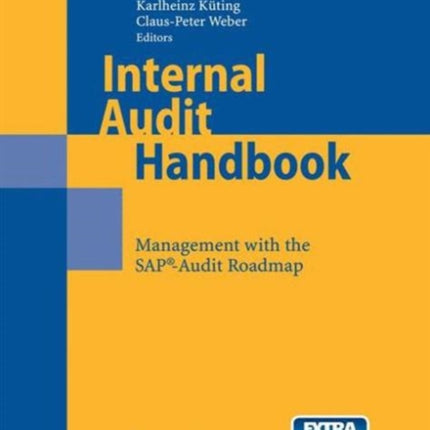 Internal Audit Handbook: Management with the SAP®-Audit Roadmap