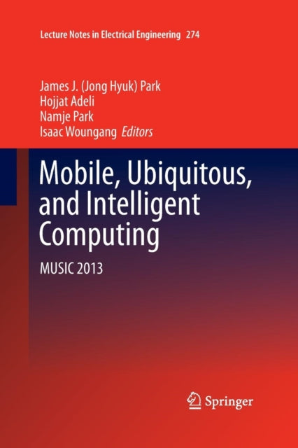 Mobile, Ubiquitous, and Intelligent Computing: MUSIC 2013