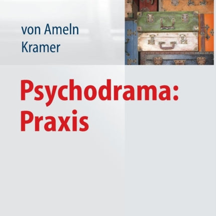 Psychodrama: Praxis