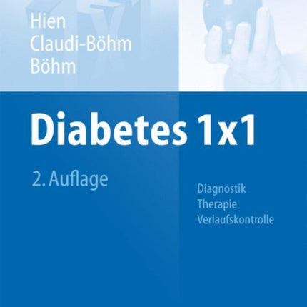 Diabetes 1x1: Diagnostik, Therapie,