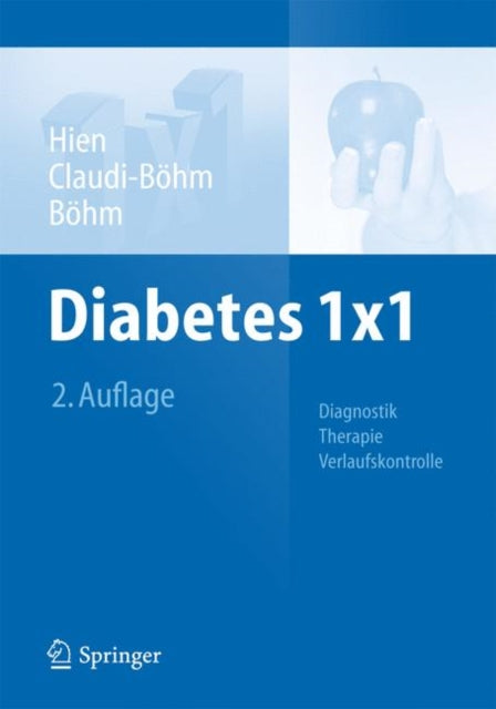 Diabetes 1x1: Diagnostik, Therapie,