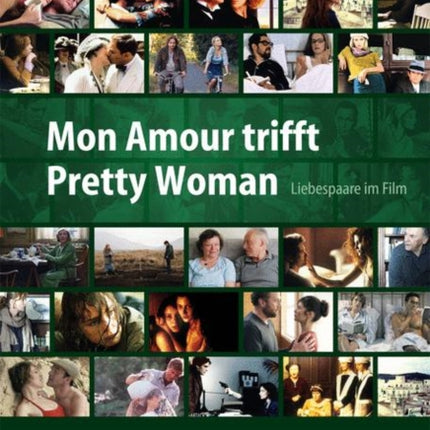 Mon Amour trifft Pretty Woman: Liebespaare im Film