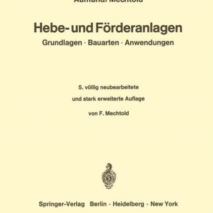 Hebe- und Förderanlagen: Grundlagen Bauarten