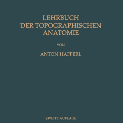 Lehrbuch der Topographischen Anatomie