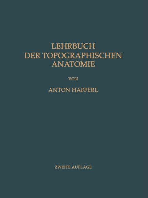 Lehrbuch der Topographischen Anatomie