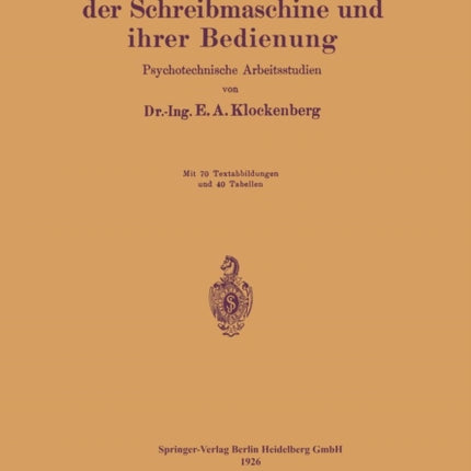 Rationalisierung der Schreibmaschine und ihrer Bedienung: Psychotechnische Arbeitsstudien