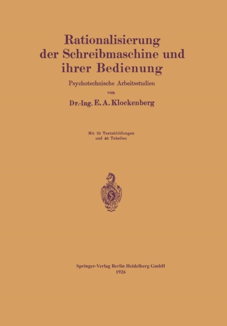 Rationalisierung der Schreibmaschine und ihrer Bedienung: Psychotechnische Arbeitsstudien