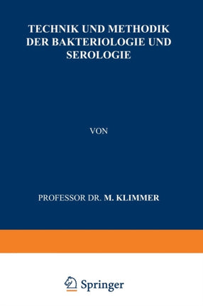 Technik und Methodik der Bakteriologie und Serologie