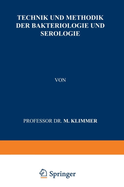 Technik und Methodik der Bakteriologie und Serologie