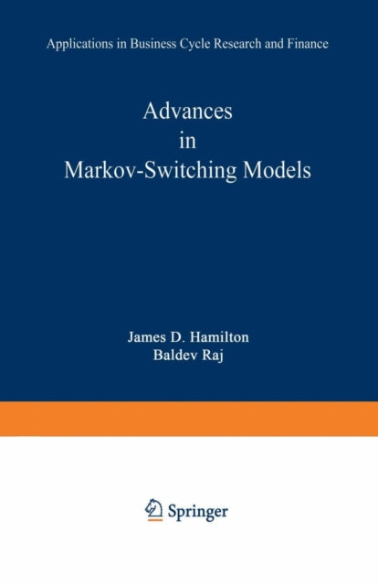 Advances in Markov-Switching Models: Applications in Business Cycle Research and Finance