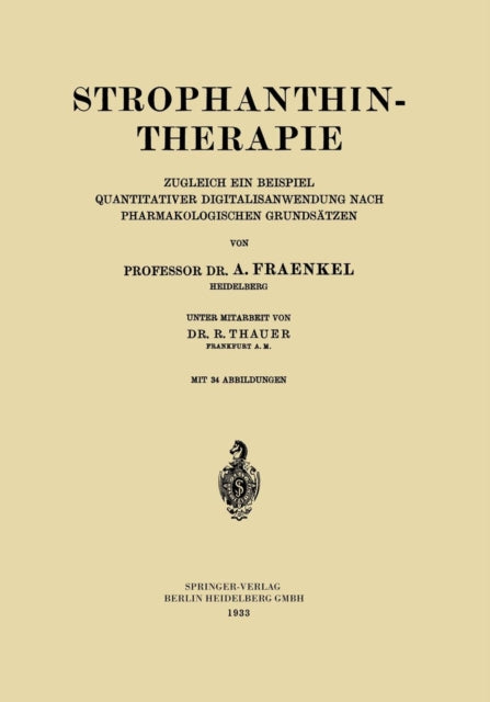 Strophanthintherapie: Zugleich ein Beispiel Quantitativer Digitalisanwendung nach Pharmakologischen Grundsätzen
