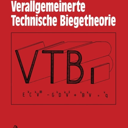 Verallgemeinerte Technische Biegetheorie: Lineare