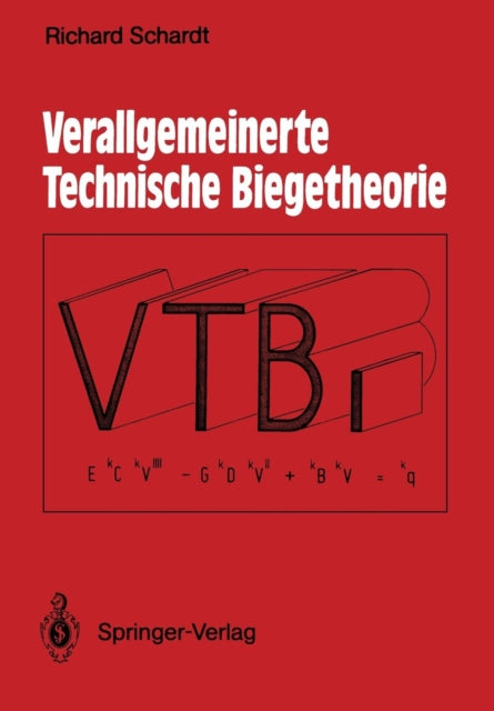 Verallgemeinerte Technische Biegetheorie: Lineare Probleme