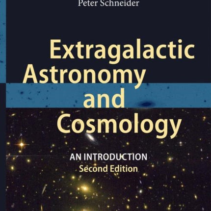 Extragalactic Astronomy and Cosmology: An Introduction