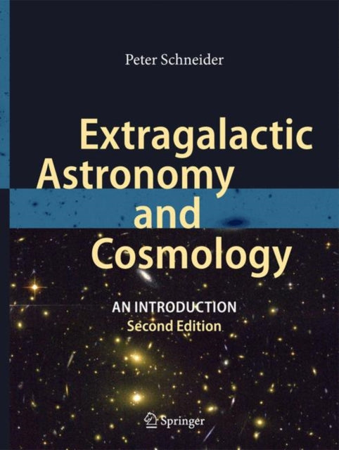 Extragalactic Astronomy and Cosmology: An Introduction