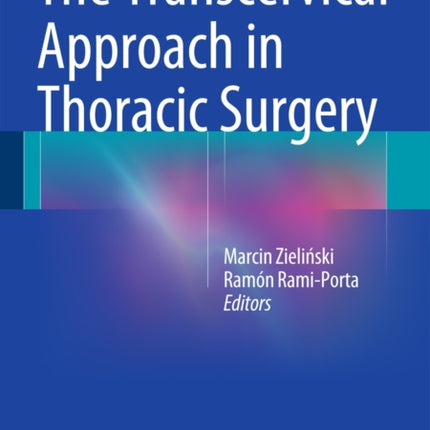 The Transcervical Approach in Thoracic Surgery