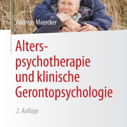 Alterspsychotherapie und klinische Gerontopsychologie