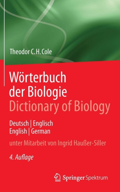 Wörterbuch der Biologie Dictionary of Biology: Deutsch/Englisch English/German