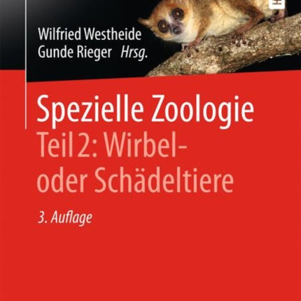 Spezielle Zoologie. Teil 2: Wirbel- oder Schädeltiere