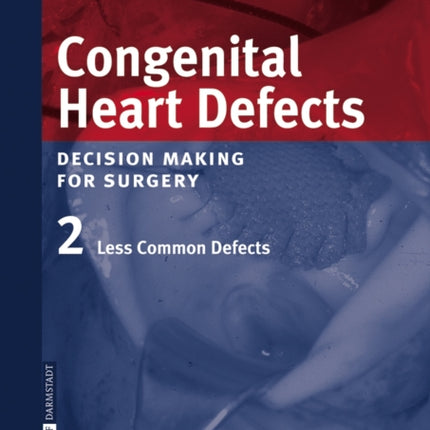 Congenital Heart Defects: Decision Making for