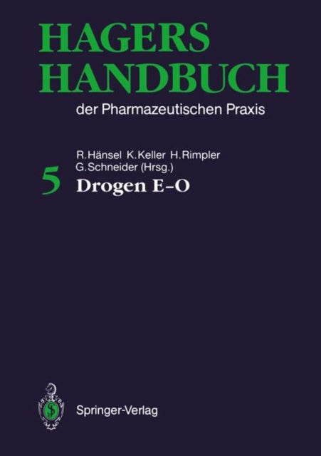 Hagers Handbuch der Pharmazeutischen Praxis: Drogen E—O