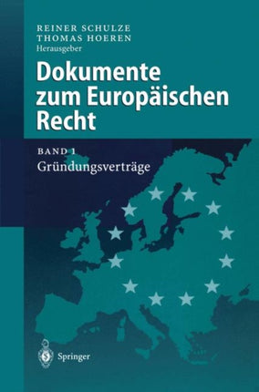 Dokumente zum Europäischen Recht: Band 1: