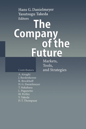 The Company of the Future: Markets, Tools, and Strategies