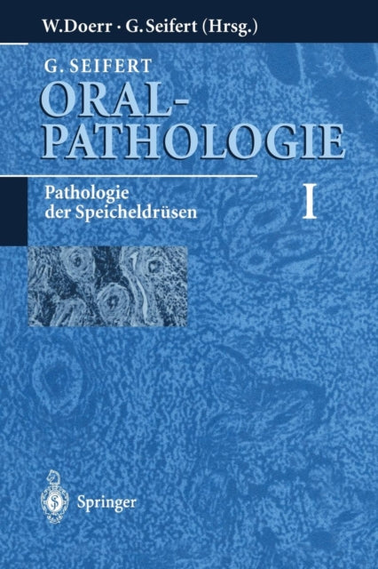 Oralpathologie I: Pathologie der Speicheldrüsen