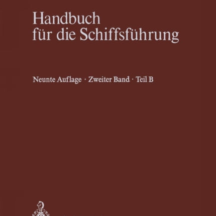 Schiffahrtsrecht und Manövrieren: Teil B