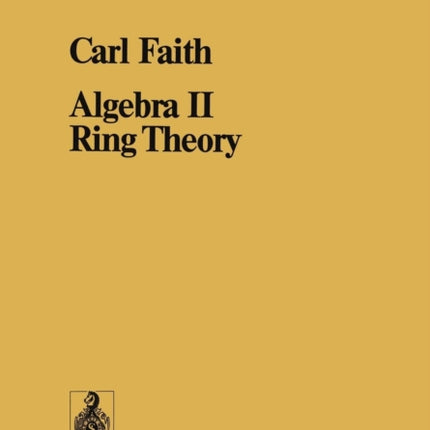 Algebra II Ring Theory: Vol. 2: Ring Theory