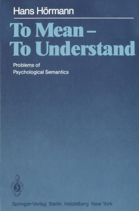 To Mean — To Understand: Problems of Psychological Semantics