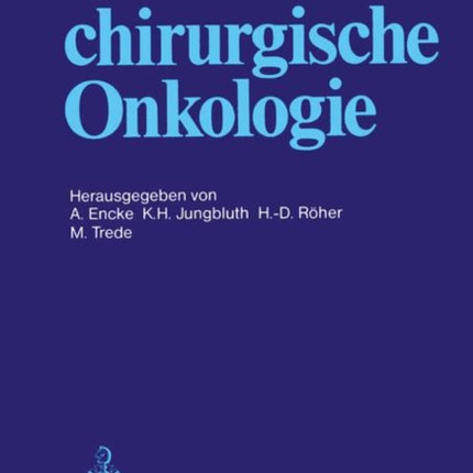 Aktuelle chirurgische Onkologie: Festschrift zum 70. Geburtstag von Prof. Dr. Dr. med. h.c. mult. F. Linder