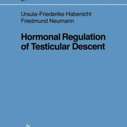 Hormonal Regulation of Testicular Descent