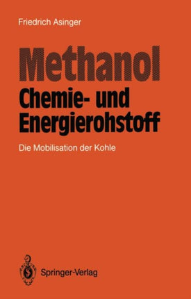Methanol — Chemie- und Eneigierohstoff: Die