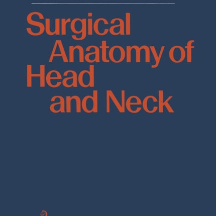 Surgical Anatomy of Head and Neck