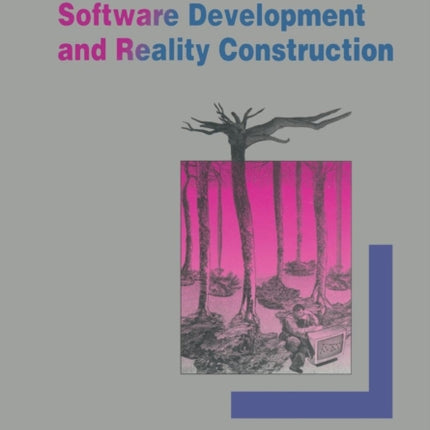 Software Development and Reality Construction