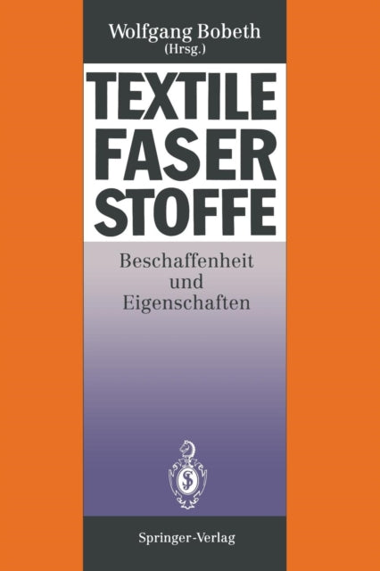Textile Faserstoffe: Beschaffenheit und