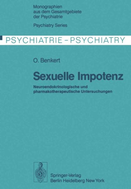 Sexuelle Impotenz: Neuroendokrinologische und pharmakotherapeutische Untersuchungen