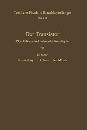 Der Transistor: Physikalische und technische Grundlagen