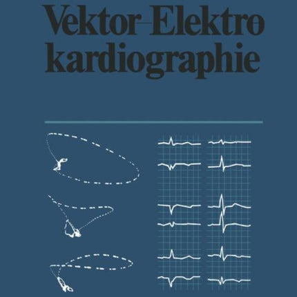 Klinische Vektor-Elektrokardiographie