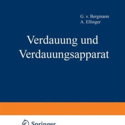 Handbuch der normalen und pathologischen Physiologie: 3. Band-Verdauund und Verdauungsapparat