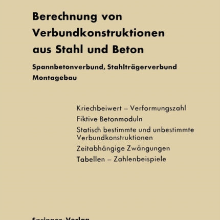 Berechnung von Verbundkonstruktionen aus Stahl und Beton: Spannbetonverbund, Stahlträgerverbund, Montagebau