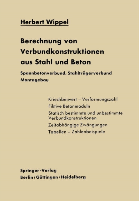 Berechnung von Verbundkonstruktionen aus Stahl und Beton: Spannbetonverbund, Stahlträgerverbund, Montagebau