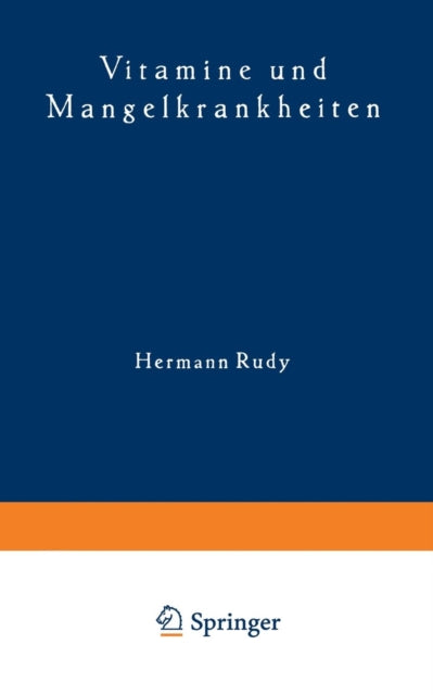 Vitamine und Mangelkrankheiten: Ein Kapitel aus der menschlichen Ernährungslehre