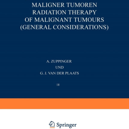 Allgemeine Strahlentherapie Maligner Tumoren / Radiation Therapy of Malignant Tumours (General Considerations)