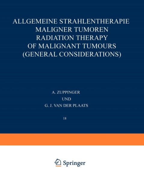 Allgemeine Strahlentherapie Maligner Tumoren / Radiation Therapy of Malignant Tumours (General Considerations)