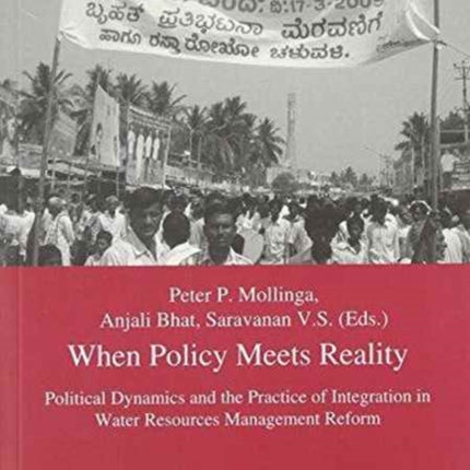 When Policy Meets Reality: Political Dynamics and the Practice of Integration in Water Resources Management Reform