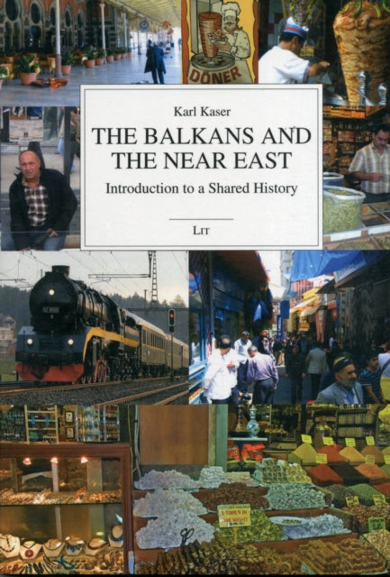 The Balkans and the Near East: Introduction to a Shared History