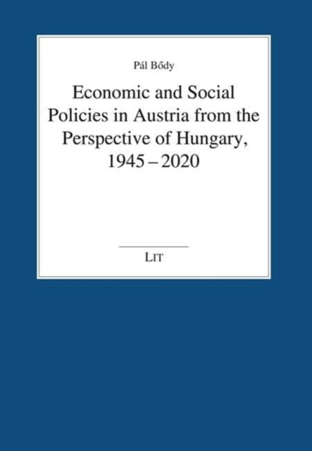 Bdy P Economic and Social Policies in Austria from the Pe