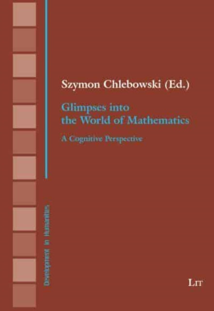 Glimpses Into the World of Mathematics: A Cognitive Perspective